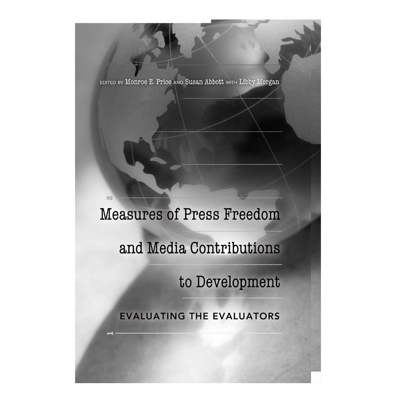 Peter Lang Measures of Press Freedom and Media Contributions to Development (Englisch, Softcover, Libby Morgan, Monroe E. Price, Susan Abbott) (56021230)