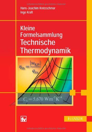 Hans-Joachim Kretzschmar - Kleine Formelsammlung Technische Thermodynamik - Preis vom 18.10.2026 15:28:09 h