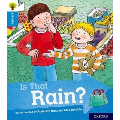 Oxford Reading Tree Explore with Biff, Chip and Kipper: Oxford Level 3: Is That Rain?, Taschenbuch von Paul Shipton, Oxford University Press,