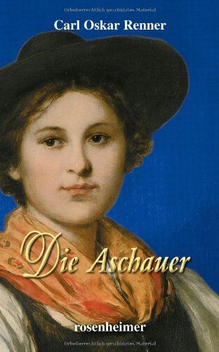 Renner, Carl Oskar - Die Aschauer - Preis vom 09.10.2026 07:28:09 h
