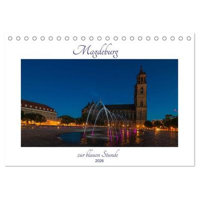 Magdeburg zur blauen Stunde (Tischkalender 2026 DIN A5 quer), CALVENDO Monatskalender