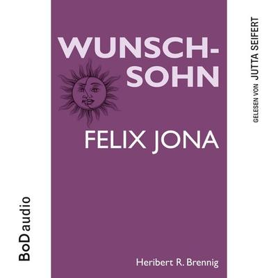 Wunschsohn - Heribert R. Brennig, Audio, 9783769344875