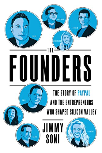 Jimmy Soni - The Founders: The Story of Paypal and the Entrepreneurs Who Shaped Silicon Valley - Preis vom 02.10.2026 23:42:20 h