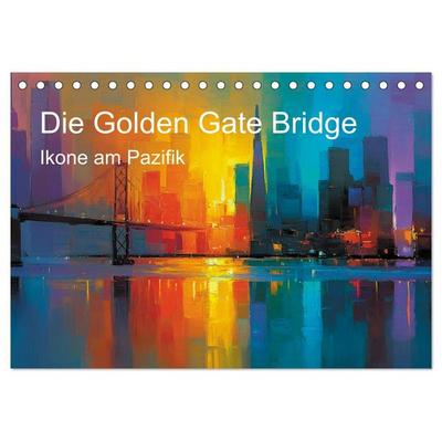 Die Golden Gate Bridge - Ikone am Pazifik (Tischkalender 2027 DIN A5 quer), CALVENDO Monatskalender