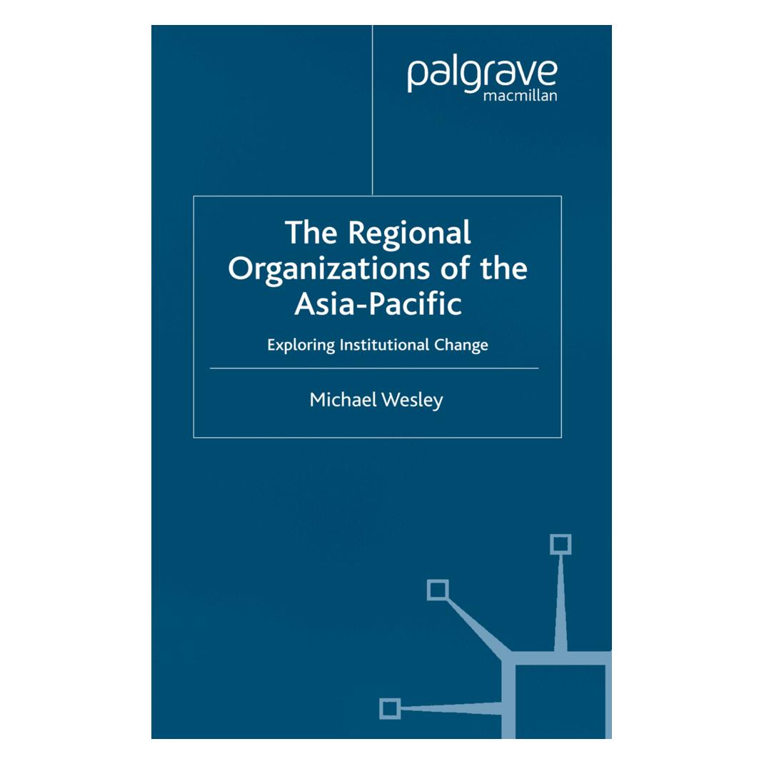 Springer The Regional Organizations of the Asia Pacific (Englisch, Softcover, M. Wesley, Wesley M.) (55819154)
