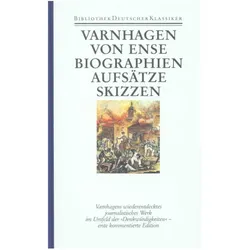 Biographien, Aufsätze, Skizzen und Fragmente, Biografien von Karl August Varnhagen von Ense
