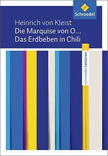 Kleist, Heinrich Von - Schroedel Lektüren: Heinrich von Kleist: Die Marquise von O... / Das Erdbeben in Chili: Textausgabe - Preis vom 16.10.2026 11:41:07 h