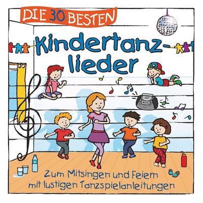 Die 30 besten Kindertanzlieder - Simone Sommerland & Karsten Glück & Die Kita-Frösc, CD