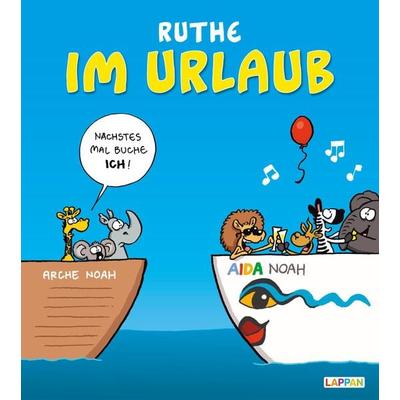 Im Urlaub, Gebundene Ausgabe von Ralph Ruthe, Lappan, 978-3-8303-3545-0