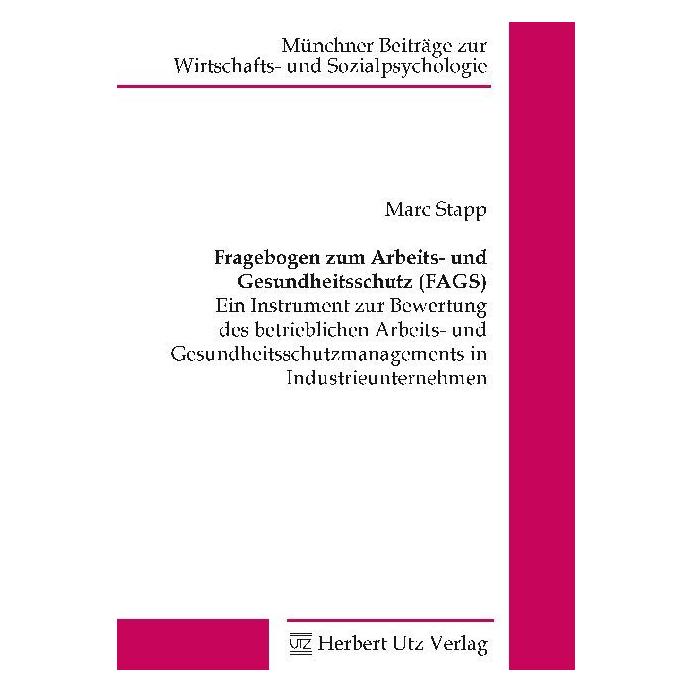 UTZ Verlag Fragebogen zum Arbeits- und Gesundheitsschutz (FAGS) (Deutsch, Softcover, Marc Stapp) (55990525)