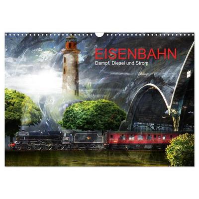 EISENBAHN - Dampf, Diesel und Strom (Wandkalender 2027 DIN A3 quer), CALVENDO Monatskalender