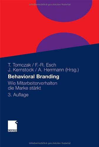 Torsten Tomczak - Behavioral Branding: Wie Mitarbeiterverhalten die Marke stärkt - Preis vom 30.09.2026 09:01:18 h