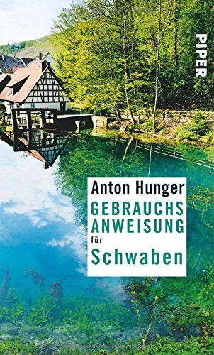 Anton Hunger - Gebrauchsanweisung für Schwaben - Preis vom 11.10.2026 15:43:13 h