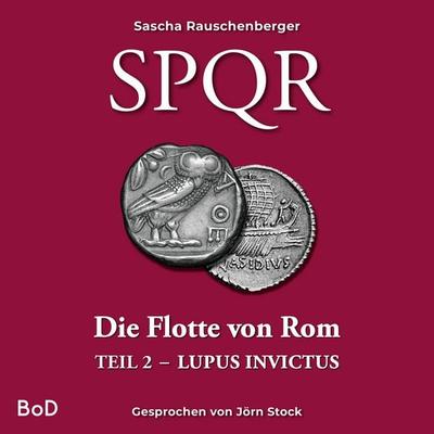 SPQR - Die Flotte von Rom - Sascha Rauschenberger, Audio, 4069828761773