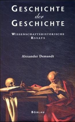 Alexander Demandt - Geschichte der Geschichte - Preis vom 09.10.2026 07:28:09 h