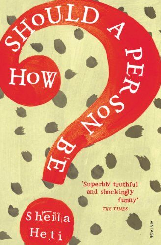 Sheila Heti - How Should a Person Be? - Preis vom 30.09.2026 22:30:23 h