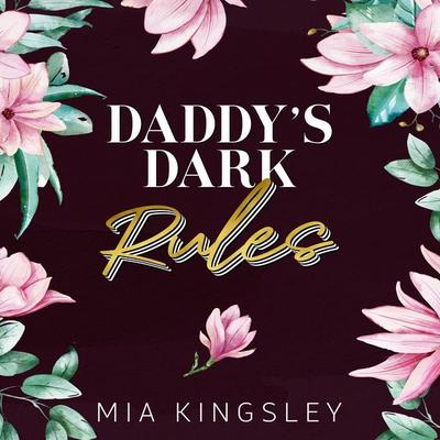 Daddy's Dark Rules - Mia Kingsley, Audio, 4099994300193