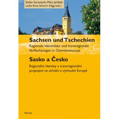 Sachsen und Tschechien. Sasko a Česko, Taschenbuch von , Thelem, 978-3-942411-99-8