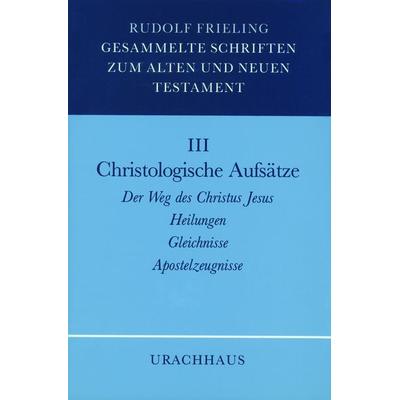 Christologische Aufsätze, Gebundene Ausgabe von Rudolf Frieling, Urachhaus, 978-3-87838-345-1