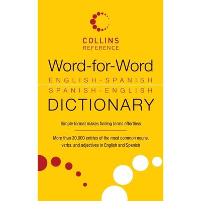 Word-For-Word English-Spanish Spanish-English Dictionary, Taschenbuch von NONE, HarperCollins, 978-0-06-177437-9