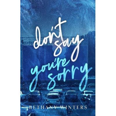Don't Say You're Sorry (Alternate Cover Edition), Taschenbuch von Bethany Winters, Bethany Winters, 978-1-06-875244-5