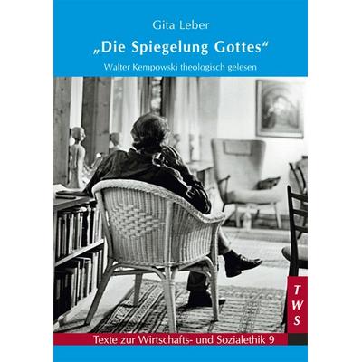 Die Spiegelung Gottes, Taschenbuch von Gita Leber, EB, 978-3-86893-047-4
