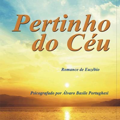 Pertinho do céu - Álvaro Basile Portughesi, Audio, 9788560125487