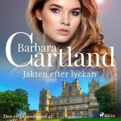 Jakten efter lyckan - Barbara Cartland, Audio, 9788711777442