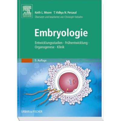Embryologie, Taschenbuch von Trivedi V. N. Persaud,Keith L. Moore, Urban & Fischer, 978-3-437-41112-0