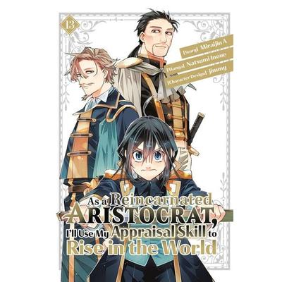 As a Reincarnated Aristocrat, I'll Use My Appraisal Skill to Rise in the World 13 (manga), Taschenbuch von Natsumi Inoue, Random House N.Y.