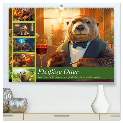 Fleißige Otter - Wer hätte nicht gerne einen niedlichen Otter auf der Arbeit (hochwertiger Premium Wandkalender 2027 DIN A2 quer), Kunstdruck in