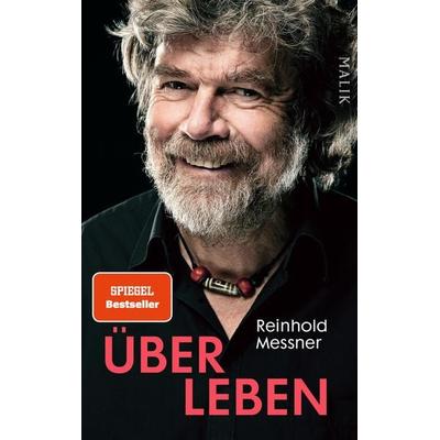 Über Leben, Gebundene Ausgabe von Reinhold Messner, Malik