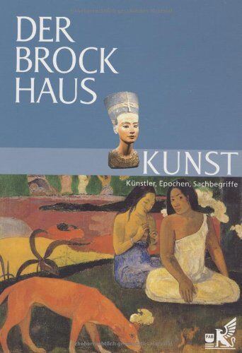 Eva Bambach-Horst - Der Brockhaus Kunst: Künstler, Epochen, Sachbegriffe - Preis vom 09.10.2026 07:28:09 h