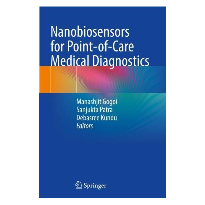 Springer Nanobiosensors for point-of-care medical diagnostics (Englisch, Softcover, Debasree Kundu, Manashjit Gogoi, Sanjukta Patra) (56992721)