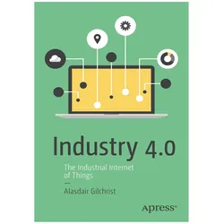 Industry 4.0, Fachbücher von Alasdair Gilchrist