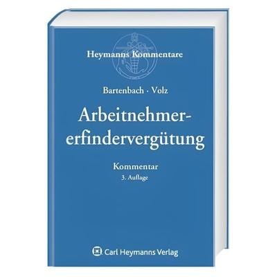 Bartenbach: Arbeitn.-Erfinderverg., Gebundene Ausgabe von Kurt Bartenbach,Franz-Eugen Volz,Soenke Fock, Heymanns