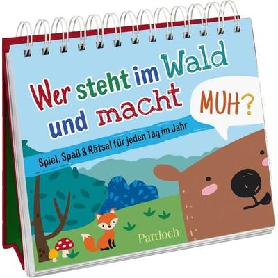 Wer steht im Wald und macht muh?, Gebundene Ausgabe von , Pattloch Geschenkbuch, 978-3-629-01553-2
