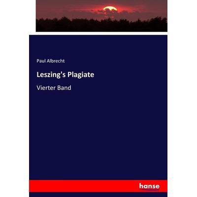 Leszing's Plagiate, Taschenbuch von Paul Albrecht, Hansebooks, 978-3-7446-9122-2