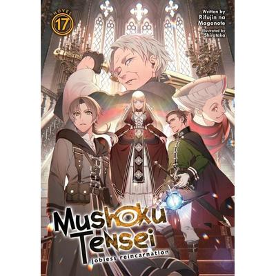 Mushoku Tensei: Jobless Reincarnation (Light Novel) Vol. 17, Taschenbuch von Rifujin Na Magonote, Penguin LLC US, 978-1-63858-241-0