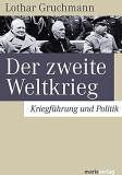 LOTHAR GRUCHMANN - Der Zweite Weltkrieg. Kriegführung und Politik - Preis vom 09.10.2026 07:28:09 h