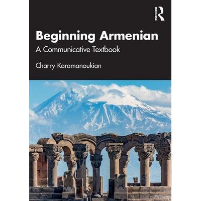 Beginning Armenian, Taschenbuch von Charry Karamanoukian, Taylor & Francis, 978-0-367-40855-8