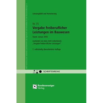 Vergabe freiberuflicher Leistungen im Bauwesen - Leistungsbild und Honorierung, Taschenbuch von , Reguvis Fachmedien, 978-3-8462-0826-7