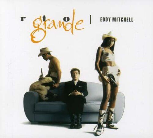 Eddy Mitchell - Rio Grande - Preis vom 27.09.2026 03:53:48 h