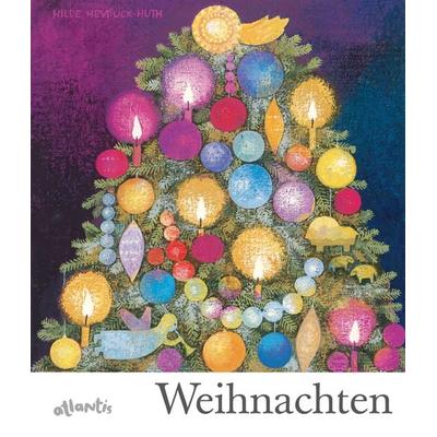 Weihnachten, Gebundene Ausgabe von Hilde Heyduck-Huth, Atlantis Kinderbuch