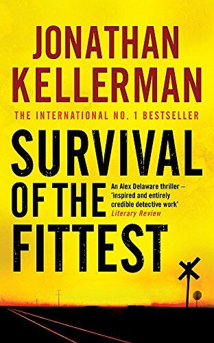 Jonathan Kellerman - Survival of the Fittest (Alex Delaware series, Book 12): An unputdownable psychological crime novel - Preis vom 17.10.2026 19:25:27 h