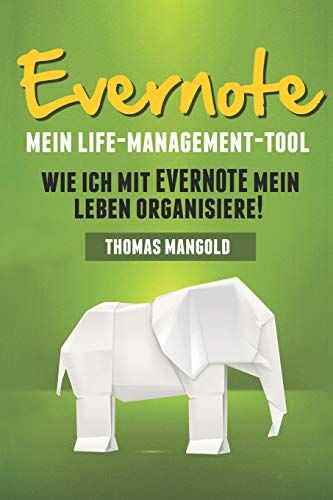 Thomas Mangold - Evernote - Mein Life-Management-Tool - Preis vom 30.09.2026 09:01:18 h