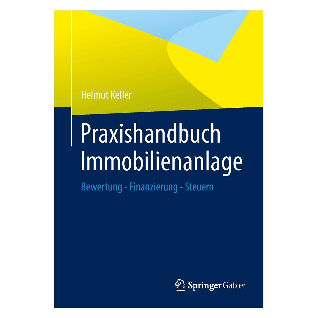 Gabler Praxishandbuch Immobilienanlage (Deutsch, Hardcover, Helmut Keller) (9783658007430)