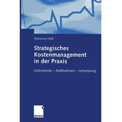 Strategisches Kostenmanagement in der Praxis, Fachbücher von Marianne Heiss