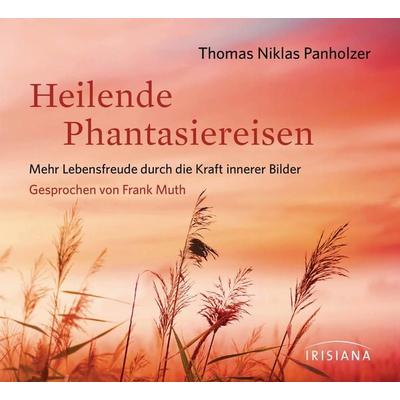 Heilende Phantasiereisen - Thomas Niklas Panholzer, Audio, 9783424152265