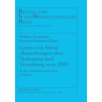 Lorenz von Steins «Bemerkungen über Verfassung und Verwaltung» von 1889, Taschenbuch von , Peter Lang GmbH, Internationaler Verlag der Wissenschaften,
